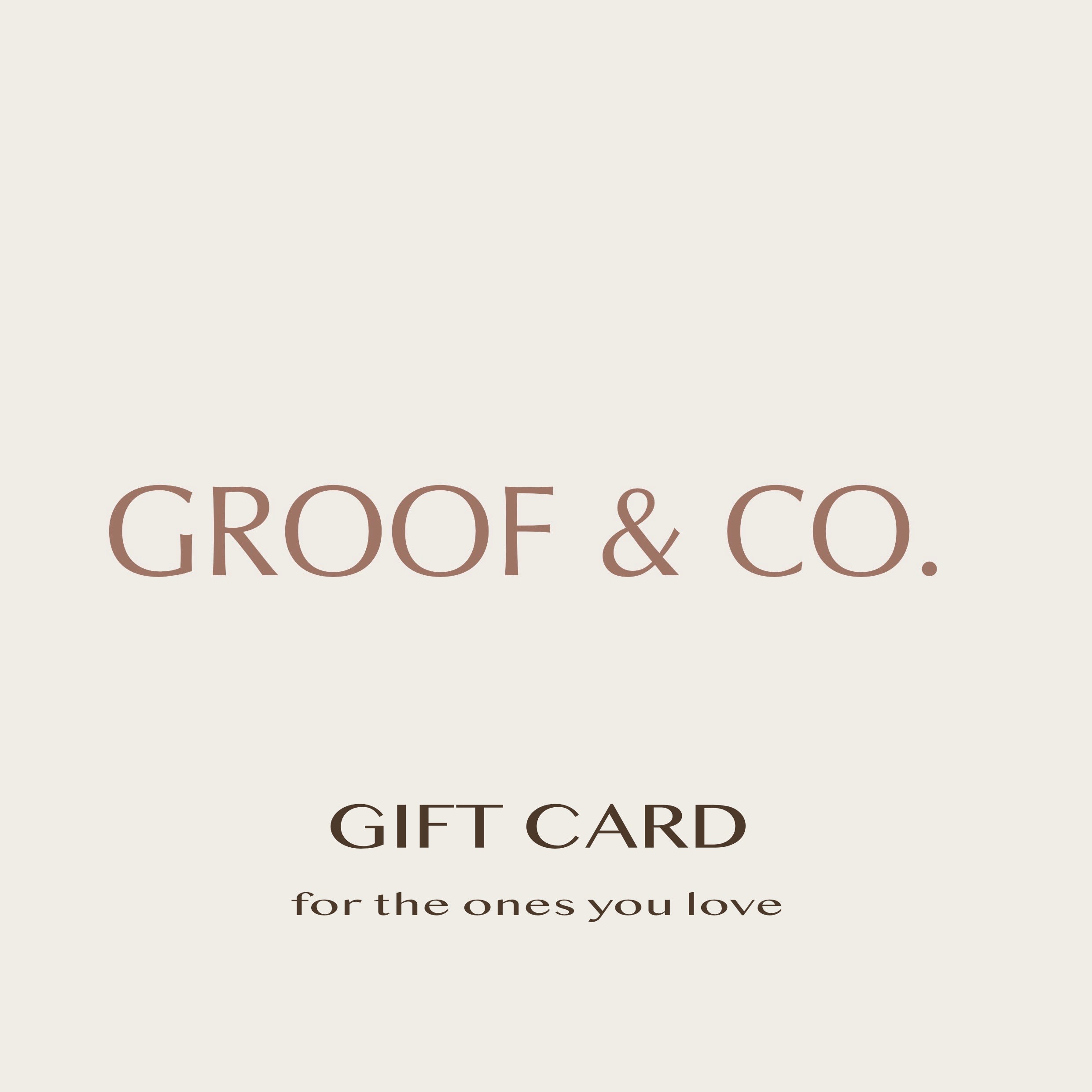 GROOF & CO. Gift Card